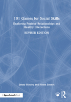 101 Games for Social Skills: Exploring Positive Relationships and Healthy Interactions (101 Games and Activities) 1041083998 Book Cover