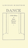 Dance: A Short History of Classic Theatrical Dancing/Anniversary Edition 0871270196 Book Cover