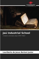 Jaú Industrial School 620834803X Book Cover