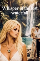 Whisper of the lost waterfall B0GYQFMCFN Book Cover