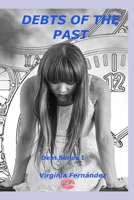 Past Debts: Because not all solutions come easily (Spanish Edition) B08HGLNPCK Book Cover