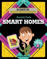 Scratch Code Smart Homes 0778765407 Book Cover