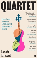 Quartet: How Four Women Challenged the Musical World 0571366112 Book Cover