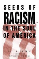 Seeds of Racism in the Soul of America 0829813136 Book Cover