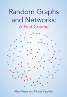 Random Graphs and Networks: A First Course 1009260308 Book Cover