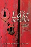 The Last Bordello 1533590796 Book Cover