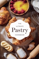 The Ultimate Pastry Cookbook (Dishes) B0DZMGSWLD Book Cover