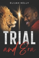 Trial and Era B0GJT7TQTX Book Cover