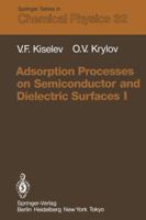 Adsorption Processes on Semiconductor and Dielectric Surfaces I 3642820530 Book Cover