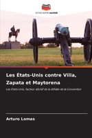 Les États-Unis contre Villa, Zapata et Maytorena (French Edition) 6207020693 Book Cover