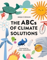 The ABCs of Climate Solutions: Ways Humans Can Save Ourselves B0DQ653CK7 Book Cover