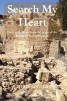 Search my heart: Daily Reflections from the Heart of the Books of Joel to Malachi 154486633X Book Cover