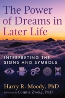 The Power of Dreams in Later Life: Interpreting the Signs and Symbols B0GH85LH76 Book Cover