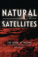 Natural Satellites: The Book of Moons 1728419433 Book Cover