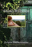 Sarah's Choice: with a little help from Tuscany 1502372134 Book Cover