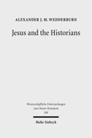 Jesus and the Historians 3161507088 Book Cover