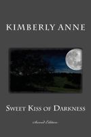 Sweet Kiss Of Darkness 1480296309 Book Cover