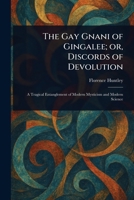 The Gay Gnani of Gingalee; or, Discords of Devolution 1023312980 Book Cover