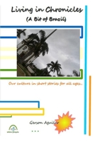 Living in Chronicles: A Bit of Brazil 8592262666 Book Cover