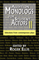 Audition Monologues for Student Actors II: Selections from Contemporary Plays 1566080738 Book Cover