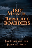 180 Degrees Magnetic - Repel All Boarders B0F68YX9LW Book Cover