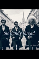 The Dandy Thread B0F9N8X54N Book Cover