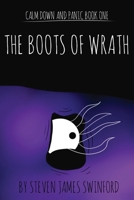 Calm Down and Panic: Book One: The Boots of Wrath B0CLV1JQCD Book Cover