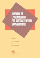 Manual of Epidemiology for District Health Management 924154404X Book Cover