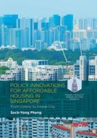 Policy Innovations for Affordable Housing In Singapore: From Colony to Global City 3030092089 Book Cover