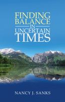 Finding Balance in Uncertain Times 1982251018 Book Cover