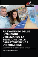 Rilevamento Delle Intrusioni Utilizzando La Selezione Delle Caratteristiche E l'Ibridazione 6203335134 Book Cover