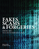 Fakes, Scams & Forgeries: From Art to Counterfeit Cash 1838862218 Book Cover