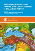 Sedimentary Basin Tectonics From The Black Sea And Caucasus To The Arabian Platform   Special Publication 340 (Geological Society Special Publication) 1862393087 Book Cover