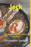 Jerk: The Digital Transformation Cookbook 1093288981 Book Cover