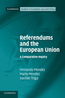 Referendums and the European Union: A Comparative Inquiry 1316603369 Book Cover