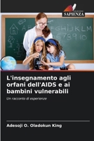 L'insegnamento agli orfani dell'AIDS e ai bambini vulnerabili (Italian Edition) 6209959784 Book Cover