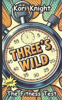 Three's Wild Series and The Fitness Test: Book 2 B0F13KG51Z Book Cover