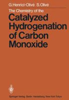 The Chemistry Of The Catalyzed Hydrogenation Of Carbon Monoxide 3642696643 Book Cover