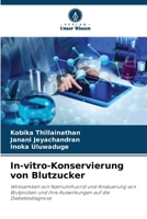 In-vitro-Konservierung von Blutzucker (German Edition) 6207787234 Book Cover