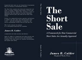 The Short Sale: A Framework for How Commercial Short Sales Are Actually Approved B0GS5DJ83X Book Cover