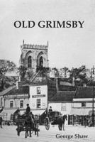 Old Grimsby 1409236714 Book Cover