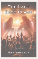 The Last Best Place 1661861849 Book Cover