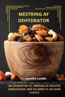 Mestring AF Dehydrator (Danish Edition) 1836873603 Book Cover