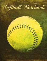 Softball Notebook: Wide Ruled Notebook (Journal, Composition Book) (8.5 x 11 Large) 1081195118 Book Cover