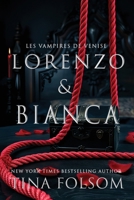 Lorenzo & Bianca: Une romance fantastique historique pleine de tabous, excitante et sexy : des héros vampires enveloppés de danger et de mystère, ... (Les Vampires de Venise) (French Edition) B0FB314GHJ Book Cover
