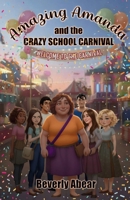 Amazing Amanda and the Crazy School Carnival B0GJZVS37L Book Cover