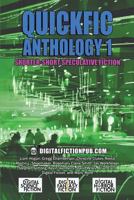 Quickfic Anthology 1: Shorter-Short Speculative Fiction 1927598303 Book Cover