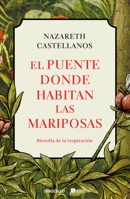 El Puente Donde Habitan Las Mariposas / The Liar 8466381872 Book Cover