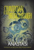 Countdown to Your Breakthrough 0615602282 Book Cover