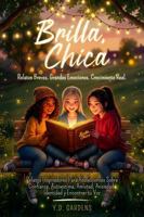 Brilla, chica: Relatos inspiradores para adolescentes sobre confianza, autoestima, amistad, ansiedad, identidad y encontrar tu voz (Empowering Teen Girls) (Spanish Edition) 1922575623 Book Cover